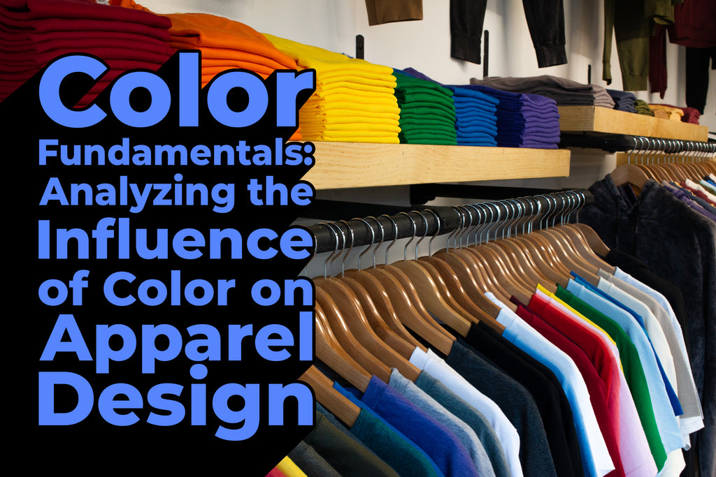 Color Fundamentals: Analyzing the Influence of Color on Apparel Design