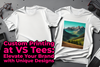 Custom Printing at VS Tees: Elevate Your Brand with Unique Designs
