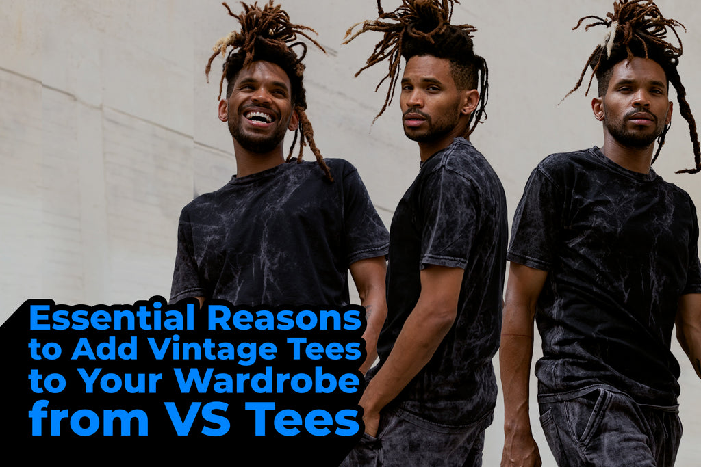 Essential Reasons to Add Vintage Tees to Your Wardrobe from VS Tees