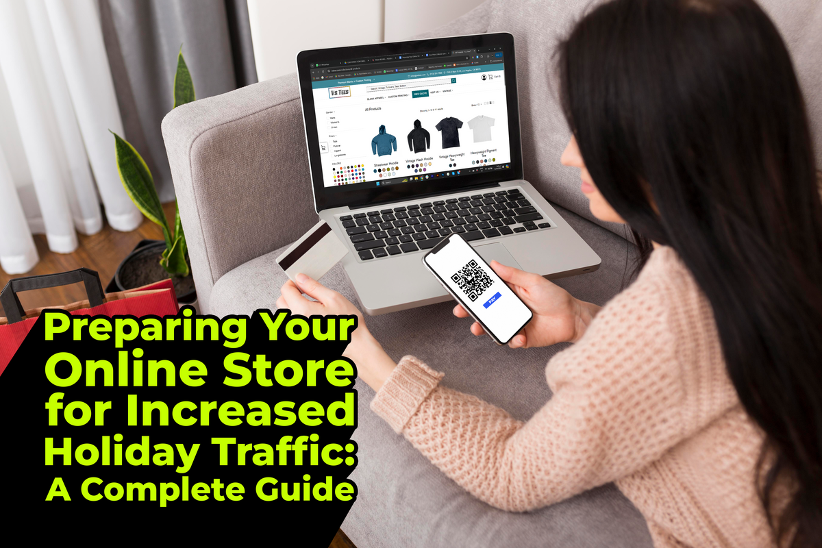 Preparing Your Online Store for Increased Holiday Traffic – VS Tees
