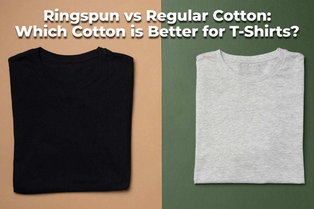 Ringspun vs Regular Cotton: Which Cotton is Better for T-Shirts