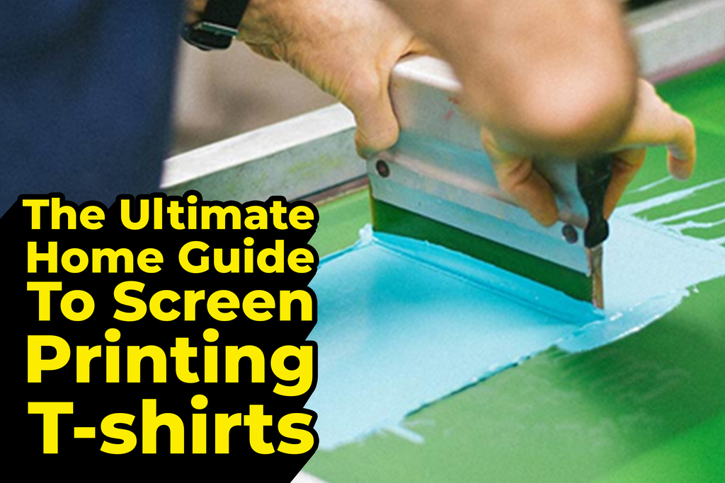 The Ultimate Home Guide to Screen Printing T-Shirts – VS Tees