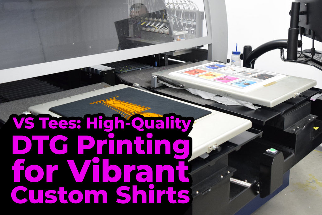 VS Tees: High-Quality DTG Printing for Vibrant Custom Shirts