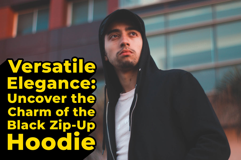 Versatile Elegance: Uncover the Charm of the Black Zip-Up Hoodie