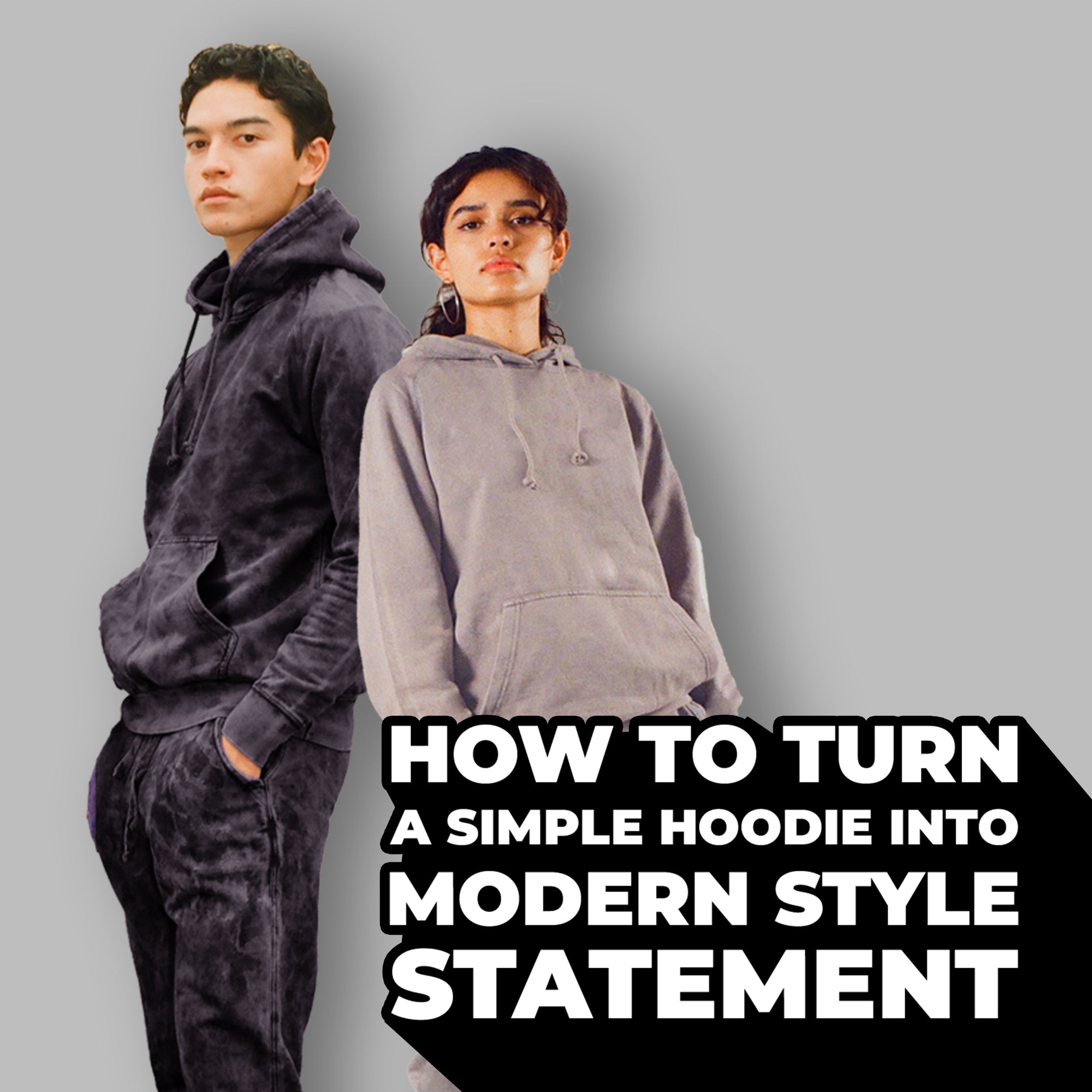 How to Turn a Simple Hoodie into a Modern Style Statement – V.S. Tees™