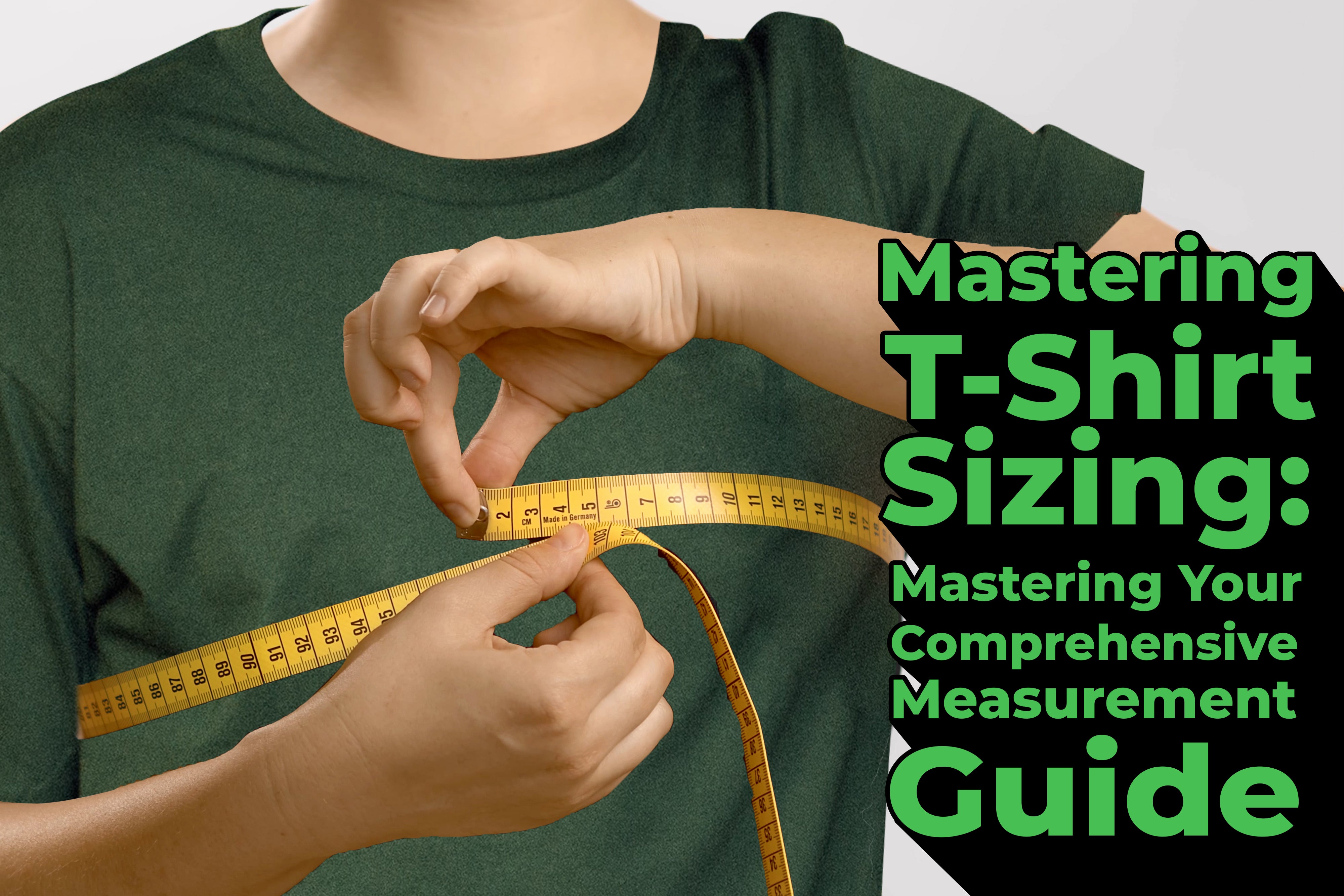 Mastering T Shirt Sizing Your Comprehensive Measurement Guide V.S. Tees