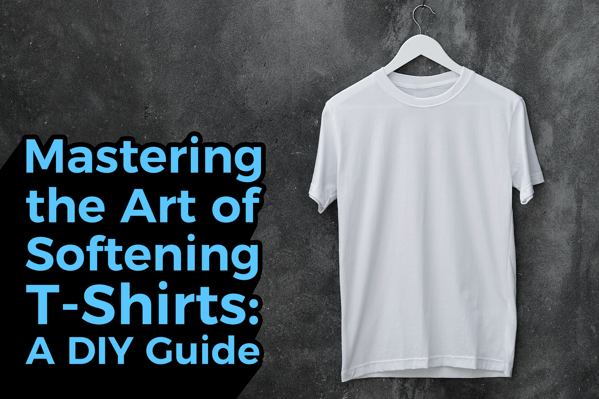 Mastering the Art of Softening T-Shirts: A DIY Guide – V.S. Tees™
