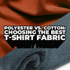 Polyester vs. Cotton:  Choosing The Best T-shirt Fabric