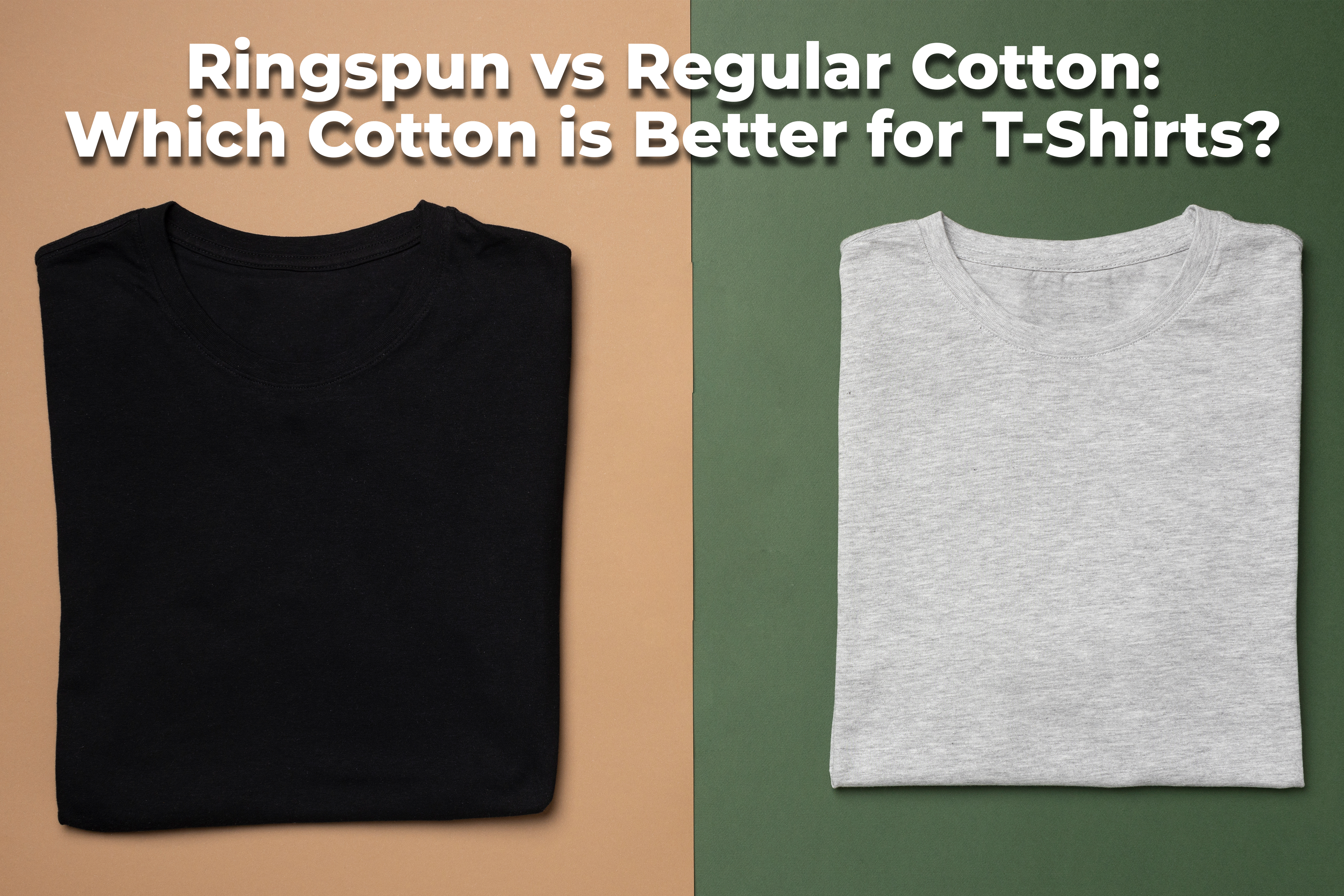Ringspun vs Regular Cotton: Which Cotton is Better for T-Shirts – VS Tees