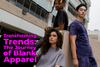 Transforming Trends: The Journey of Blank Apparel
