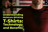 Understanding Moisture-Wicking T-Shirts: Technology and Benefits