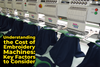 Understanding the Cost of Embroidery Machines: Key Factors to Consider